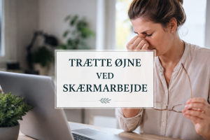 Trætte øjne ved skærmarbejde – hvorfor bliver øjnene så hurtigt udmattede?