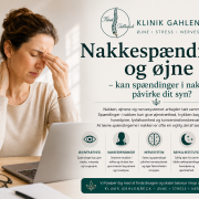 Nakkespændinger og øjne – hvorfor kan spændinger i nakken påvirke dine øjne?