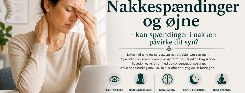 Nakkespændinger og øjne – hvorfor kan spændinger i nakken påvirke dine øjne?