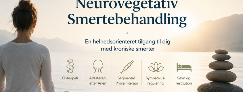 Neurovegetativ smertebehandling – en ny forståelse af kroniske smerter