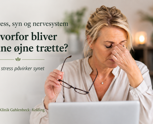 Hvorfor bliver dine øjne trætte? Når stress påvirker synet.øjne bliver trætte. Klinik Gahlenbeck · Kolding